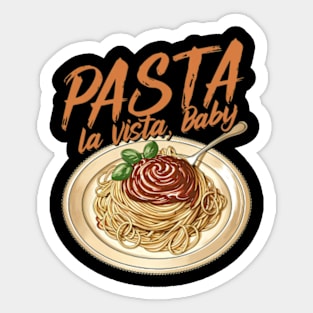 Pasta la Vista Baby Sticker